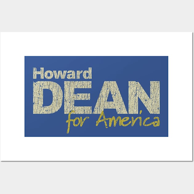 Dean For America 2004 Wall Art by JCD666